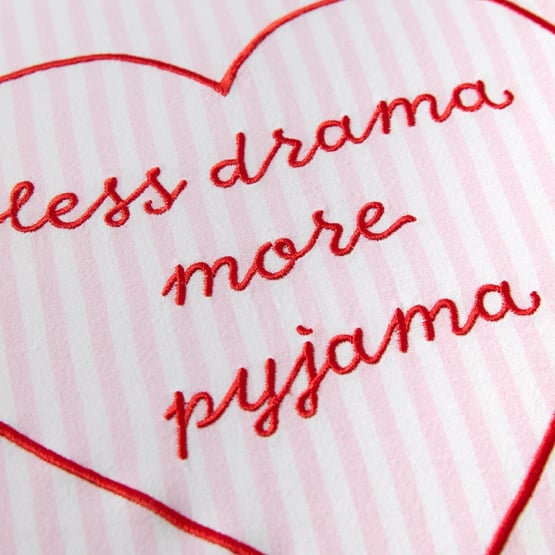 Less Drama More Pyjama Embroidered Text Pillowcase