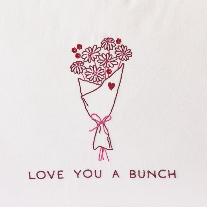 Mothers Day Love You a Bunch White Embroidered Pillowcase