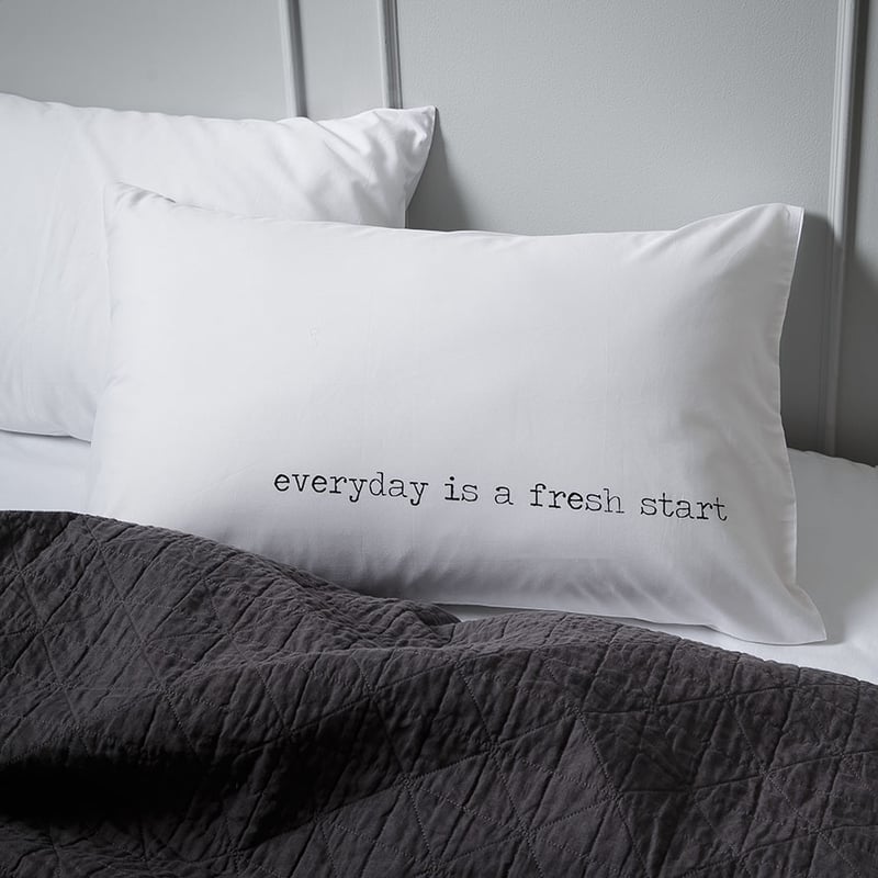 Everyday is a Fresh Start Text Pillowcase