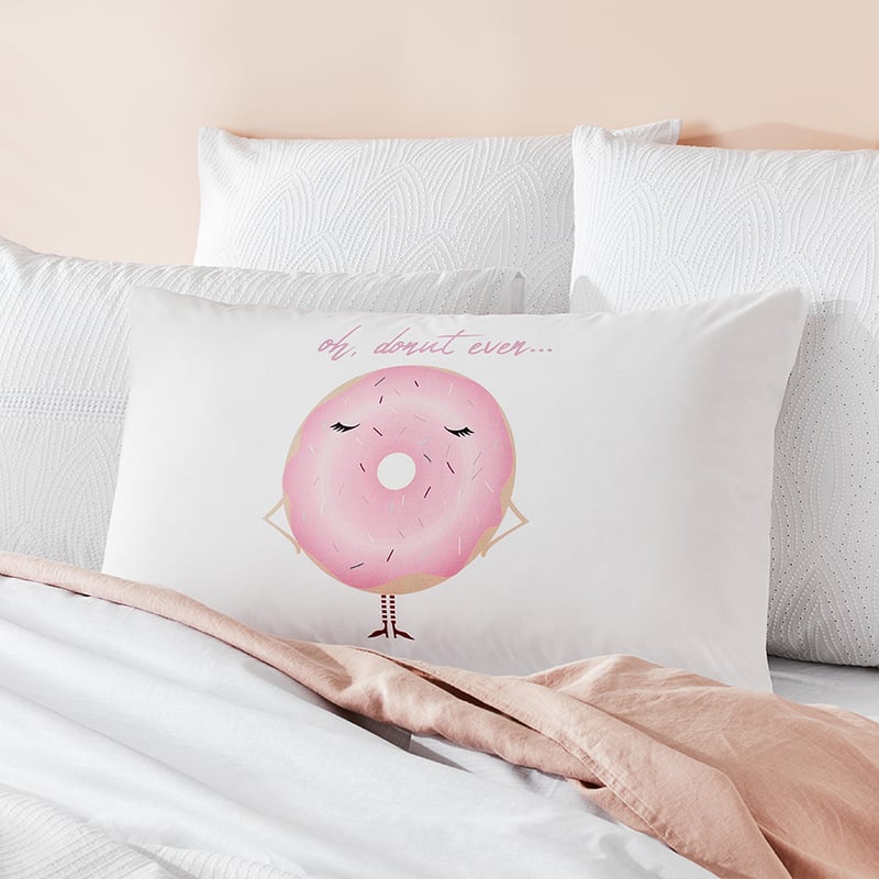 Text Pillowcase Donut Even